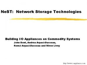 Ne ST Network Storage Technologies Building IO Appliances