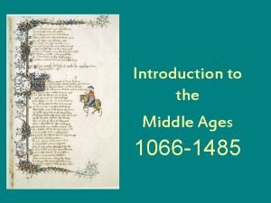 Introduction to the Middle Ages 1066 1485 Medieval
