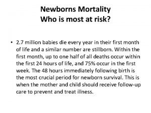 Newborns Mortality Who is most at risk 2