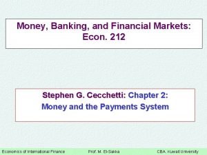 Money Banking and Financial Markets Econ 212 Stephen