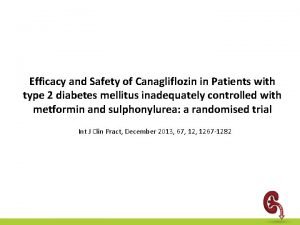 Efficacy and Safety of Canagliflozin in Patients with