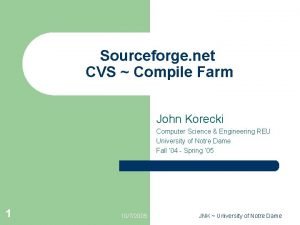 Sourceforge net CVS Compile Farm John Korecki Computer