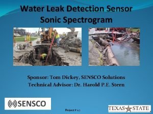 Water Leak Detection Sensor Sonic Spectrogram Sponsor Tom