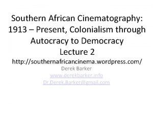 Southern African Cinematography 1913 Present Colonialism through Autocracy