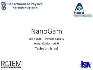 Nano Gam Lee Yacobi Physics Faculty Avner Kaidar