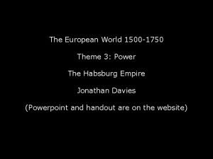 The European World 1500 1750 Theme 3 Power