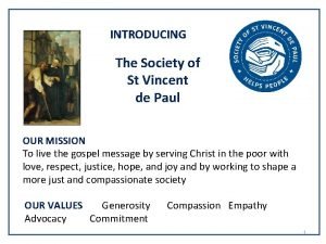 INTRODUCING The Society of St Vincent de Paul