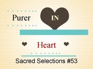 Purer IN Heart Sacred Selections 53 Introduction Songs