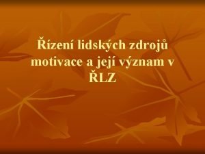 zen lidskch zdroj motivace a jej vznam v