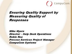 Ensuring Quality Support by Measuring Quality of Responses