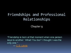 Friendly relationship chapter 9