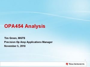 OPA 454 Analysis Tim Green MGTS Precision Op