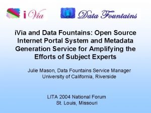 i Via and Data Fountains Open Source Internet