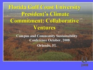 Florida Gulf Coast University Presidents Climate Commitment Collaborative