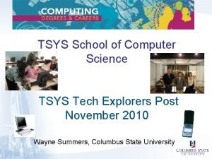 TSYS School of Computer Science TSYS Tech Explorers