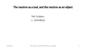 The neutron as a tool and the neutron