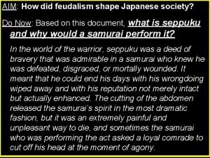 AIM How did feudalism shape Japanese society Do