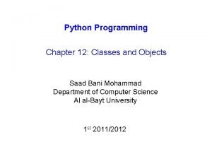 Python Programming Chapter 12 Classes and Objects Saad