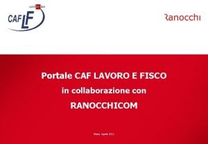 Portale CAF LAVORO E FISCO in collaborazione con