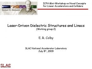 ICFA MiniWorkshop on Novel Concepts for Linear Accelerators