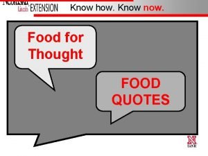 Know how Know now Food for Thought FOOD
