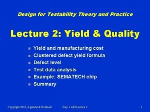 Design for Testability Theory and Practice Lecture 2