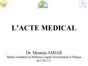 LACTE MEDICAL Dr Mounia AMIAR Maitre Assistante en