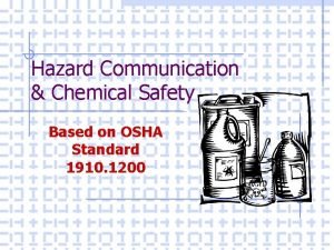 Hazard Communication Chemical Safety Based on OSHA Standard