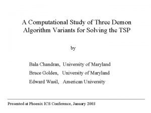 A Computational Study of Three Demon Algorithm Variants