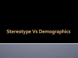 Stereotype Vs Demographics Candy Crush Stereotype Candy crush