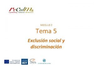 MODULO 2 Tema 5 Exclusin social y discriminacin