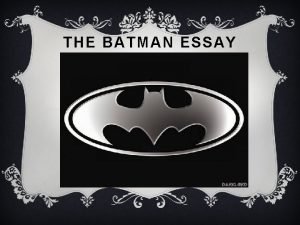 Batman essay