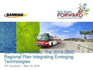 San Diego Forward The 2019 2050 Regional Plan