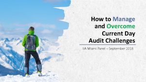 How to Manage and Overcome Current Day Audit