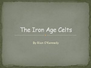 Iron age warrior