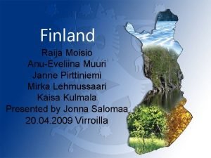 Finland Raija Moisio AnuEveliina Muuri Janne Pirttiniemi Mirka
