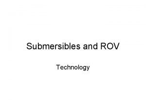 Submersibles and ROV Technology The First Submarine David