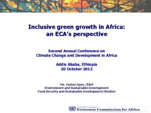 Inclusive green growth in Africa an ECAs perspective