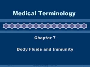 Medical terminology chapter 7