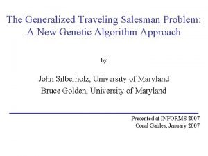 The Generalized Traveling Salesman Problem A New Genetic