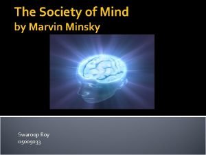 Society of mind marvin minsky