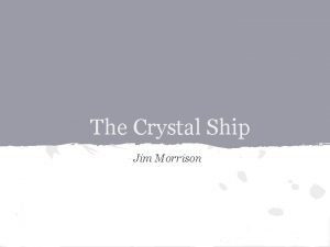 Jim morrison crystal ship