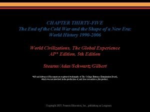 CHAPTER THIRTYFIVE The End of the Cold War