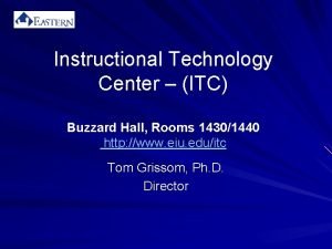 Instructional Technology Center ITC Buzzard Hall Rooms 14301440