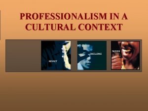 Professionalism conclusion Professionalism conclusion