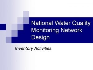 National Water Quality Monitoring Network Design Inventory Activities