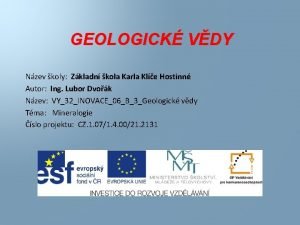 GEOLOGICK VDY Nzev koly Zkladn kola Karla Kle