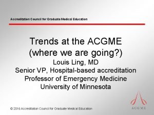 Accreditation Council for Graduate Medical Education Trends at