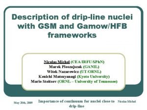 Description of dripline nuclei with GSM and GamowHFB