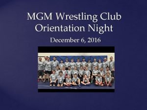 MGM Wrestling Club Orientation Night December 6 2016